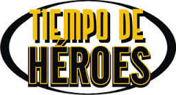 tiempo de heroes